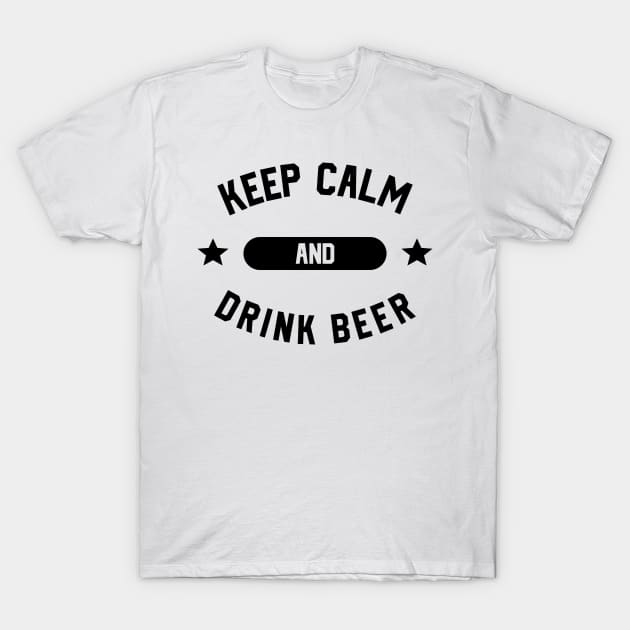 Keep Calm And Drink Beer T-Shirt by MZeeDesigns